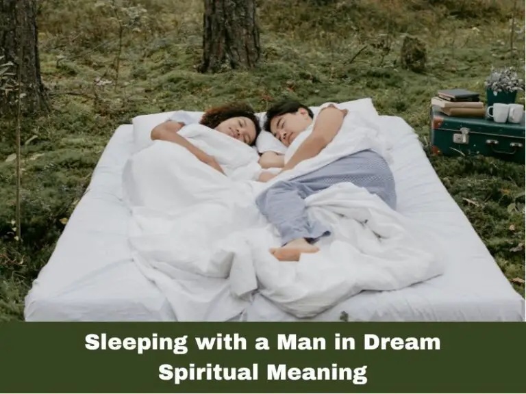 Sleeping with a Man in a Dream Spiritual Meaning: Understanding Deeper Messages